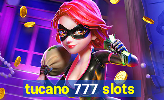 tucano 777 slots